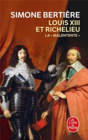 Louis XIII et Richelieu, la malentente - Couverture - Format classique