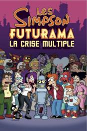Les Simpson/Futurama ; la crise multiple ; coffret