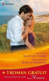 Vente  Sauvée par l'amour ; retour à Swanhaven ; premier baiser  - Lucy Gordon - Nina Harrington - Teresa Southwick 