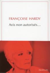 Avis non autorisés...  - Françoise Hardy 