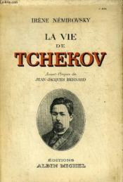 La Vie De Tchekov. - Couverture - Format classique