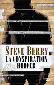 La conspiration Hoover  - Steve Berry 
