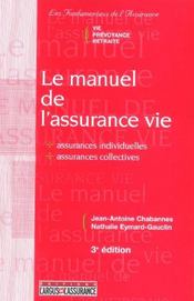 Le manuel de l'assurance vie (3e édition) - Intérieur - Format classique