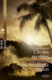 Vente  L'île des mystères -Une troublante mission (Harlequin Black Rose)  - Marie Ferrarella - Gayle Wilson 