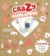 Crazy guirlandes  - Annelore Parot - Camille Baladi 