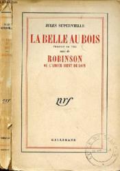 La Belle Au Bois Suivi De Robinson Ou L'Amour Vient De Loin - Couverture - Format classique