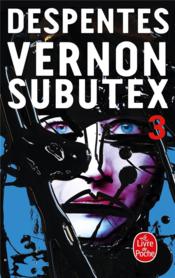 Vernon Subutex t.3  - Virginie Despentes 
