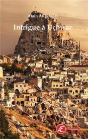 Intrigue à Uçhisar - Couverture - Format classique