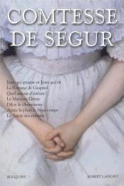 Comtesse de Ségur t.3 ; Jean qui grogne et Jean qui rit ; la fortune de Gaspard ; quel amour d'enfant ; le mauvais génie ; Diloy  - Comtesse De Segur 