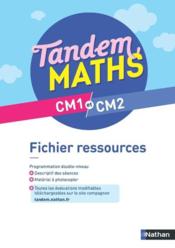 Vente  Tandem maths cm1 et cm2 - fichier ressources  - Collectif - Cortay - Dulout - Lobry 