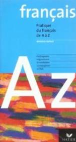 Le francais de a a z (édition 2004)  - Bénédicte Gaillard 
