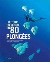Le tour du monde en 80 plongées - Couverture - Format classique
