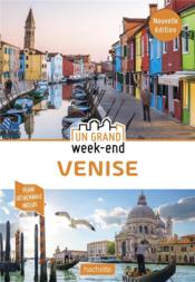 Un grand week-end ; Venise  - Collectif Hachette 