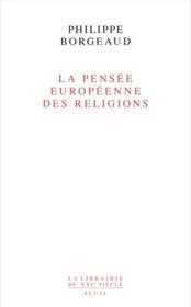 Vente  La pensée européenne des religions  - Philippe Borgeaud 