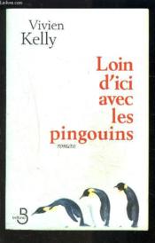 Loin D'Ici Avec Les Pingouins - Couverture - Format classique