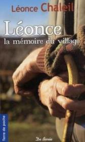 Léonce, la mémoire du village  - Léonce Chaleil 
