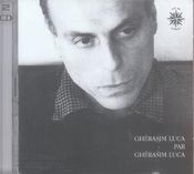 Gherasim luca par gherasim luca (double cd) - Intérieur - Format classique