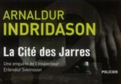 Vente  La cité des Jarres  - Arnaldur Indridason - Arnaldur IndriÐason 