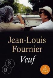 Veuf  - Jean-Louis Fournier 
