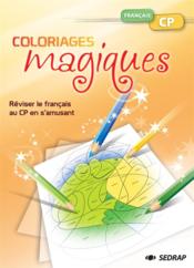 Coloriages magiques ; français ; CP ; fichier  - Marie-Laure Lamotte - Lamotte M-Laure 