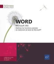 Word Microsoft 365 : maîtrisez les fonctions avancées du traitement de texte de Microsoft  - Collectif 