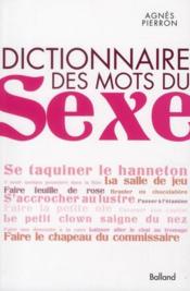 Dictionnaire Des Mots Du Sexe - Couverture - Format classique