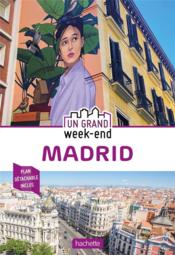 Un grand week-end ; Madrid (édition 2020)  - Collectif Hachette 
