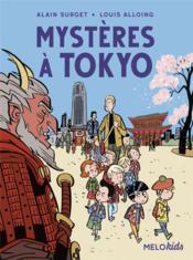 Mystères à Tokyo  - Louis Alloing - Alain Surget 