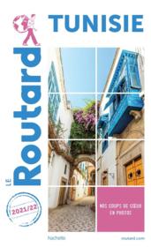 Guide du Routard ; Tunisie (édition 2021/2022)  - Collectif Hachette 