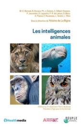Les intelligences animales  - Yolaine de la Bigne - Collectif 