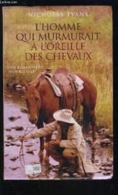 L'Homme Qui Murmurait A L'Oreille Des Chevaux - Couverture - Format classique