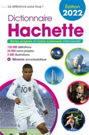 Dictionnaire Hachette (édition 2022)  - Bénédicte Gaillard 