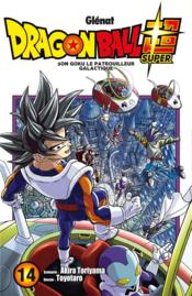 Dragon Ball Super t.14 ; Son Goku le patrouilleur galactique  - Toyotaro - Akira Toriyama 