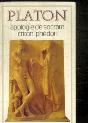Apologie De Socrate, Criton, Phedon - Couverture - Format classique