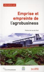 Emprise et empreinte de l'agrobusiness  - Laure Delcourt 