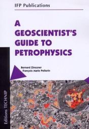 A geoscientist's guide to petrophysics - Intérieur - Format classique