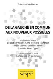 De la gauche en commun aux nouveaux possibles - Couverture - Format classique