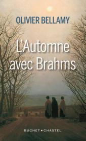 L'automne avec Brahms  - Olivier Bellamy 