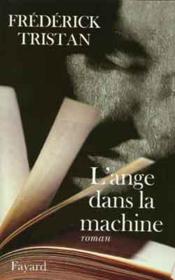 L'ange dans la machine - Couverture - Format classique