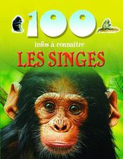 100 infos à connaître ; les singes - Couverture - Format classique