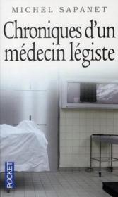 Les nouvelles chroniques d'un médecin légiste - Michel Sapanet - livre  d'occasion