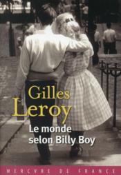 Le monde selon Billy Boy  - Gilles Leroy 