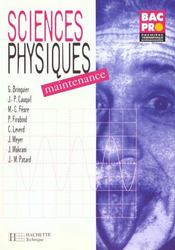 Sciences Physiques Bac Pro Maintenance - Livre Eleve - Ed.2000 - Intérieur - Format classique