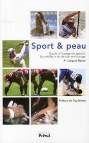 Sport et peau ; guide à l'usage du sportif et de son médecin  - J Bazex 