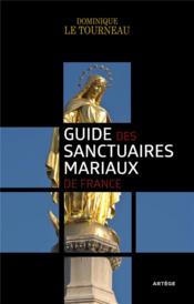 Guide des sanctuaires mariaux de France - Couverture - Format classique