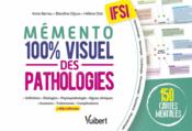 Le memento 100% visuel des pathologies en IFSI ; 150 fiches colorées pour mémoriser facilement les pathologies  - Hélène Diot - Blandine Dijoux - Anne Barrau 