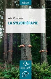 La sylvothérapie  - Alix Cosquer 