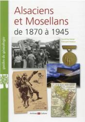 Alsaciens et Mosellans de 1870 à 1945  - Heiser Sandrine - Edouard Vasseur 