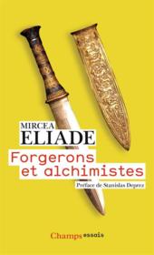 Forgerons et alchimistes  - Mircea Eliade 