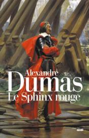 Le sphinx rouge  - Alexandre Dumas 